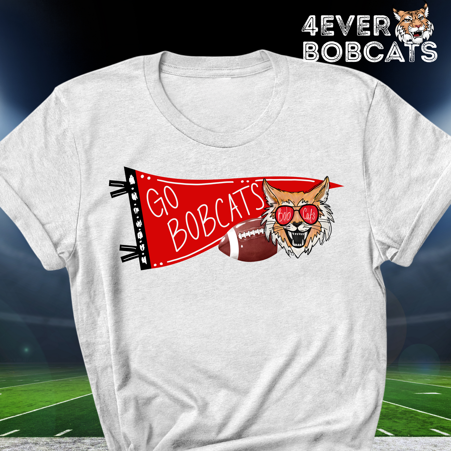 4EVER Bobcats~football pennant